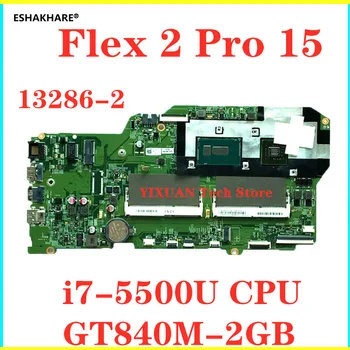 

13286-2 48.03G01.0021 For Lenovo Flex 2 Pro 15 Laptop Motherboard i7-5500U CPU GT840M 2GB Video card 100% Fully Tested