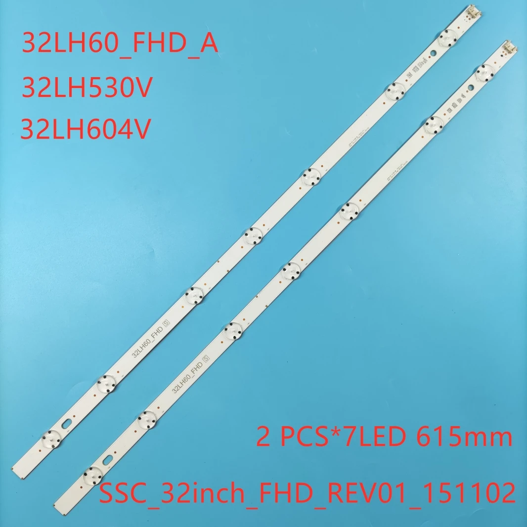 

New kit 2 PCS LED blacklight strip for LG 32LH604V 32LH530V 32LH6047 32LH60_FHD_A 32LH60_FHD S L SSC_32inch_FHD NC320DUE VBDN1
