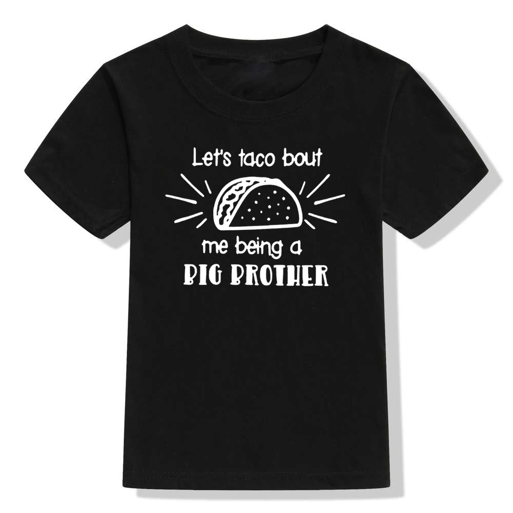 Одежда с короткими рукавами для мальчиков забавная Повседневная футболка для мальчиков с принтом «Let's Taco Bout Me Being A Big Brother» модные детские футболки