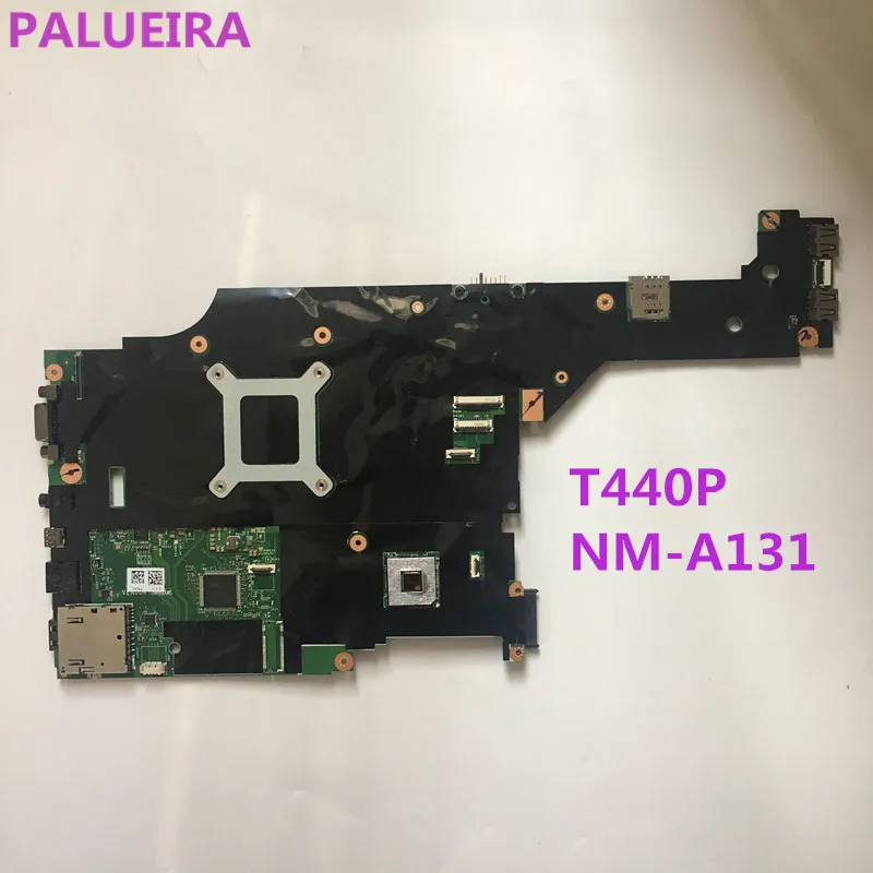 PALUBEIRA для lenovo ThinkPad T440P материнская плата для ноутбука DDR3L VILT2 NM-A131 Rev 1,0 Intel HM87 GT730M протестированная Быстрая