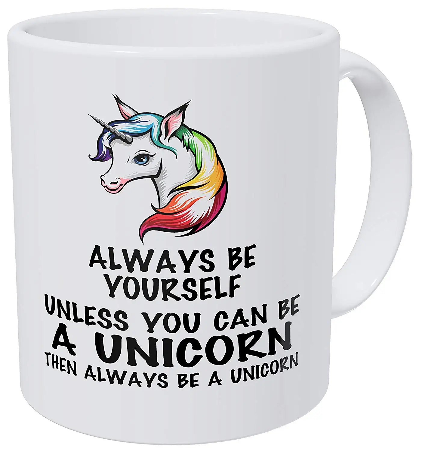Always Be Yourself Unless You Can be a Unicorn Cup Funny Coffee Mug Unicorn Coffee Mug 11 Ounce 
