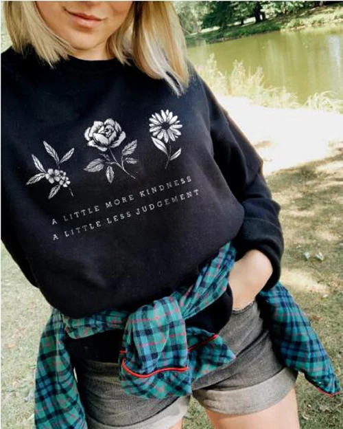 US $13.27 a little more kindness a little less judgement Sweatshirt Casual Graphic Flower Save the Plant Cott