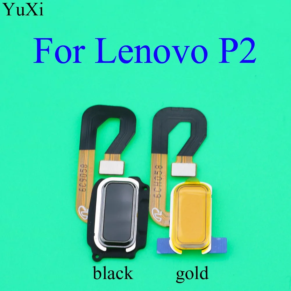 

YuXi High Quality For Lenovo Vibe P2 P2C72 P2A42 Fingerprint Sensor Scanner Touch ID Home Button Return Flex Cable Ribbon FPC