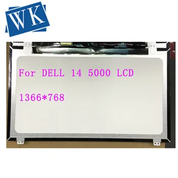 

For DELL 14 5000 5468 3468 INS 14U-5525 3525S LCD SCREEN 14.0'' (connector : 30 pin) HD:1366*768