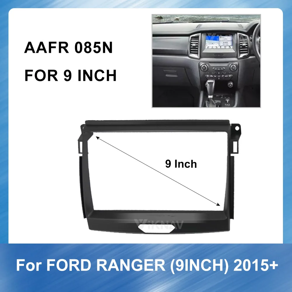 

9 Inch Car Radio Multimedia fascia For FORD Ranger Everest 2015+ Car dvd Fascias Frame Audio Fitting Adaptor Panel Dashboard