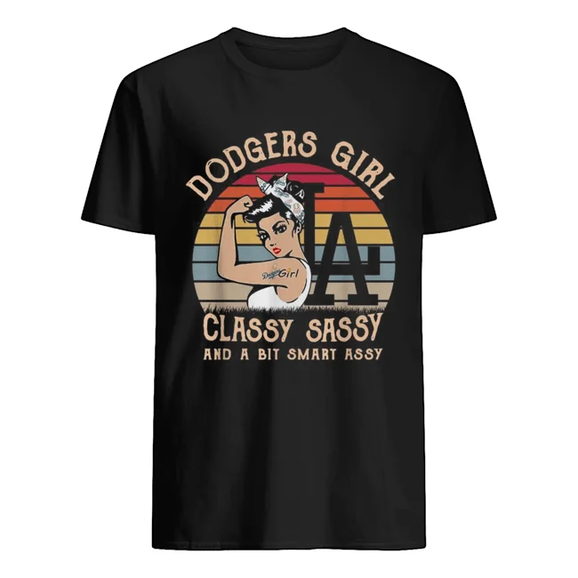 

Dodgers Girl Classy Sassy And A Bit Smart Assy Vintage Shirt