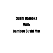 2 шт набор для приготовления суши 1 шт суши Базука суши роликовая форма для риса с 1 шт Бамбуковый Коврик для суши любитель начинающих