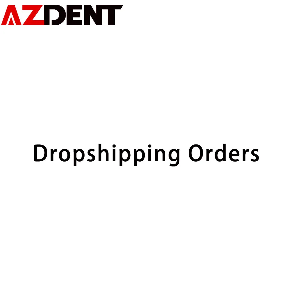 

Azdent Droping shipping