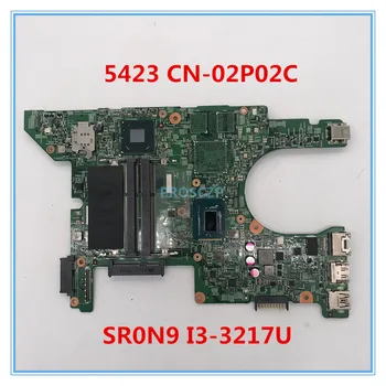 

High quality For 5423 laptop motherboard CN-02P02C 02P02C 2P02C 11289-1 With SR0N9 I3-3217U CPU 100% working well