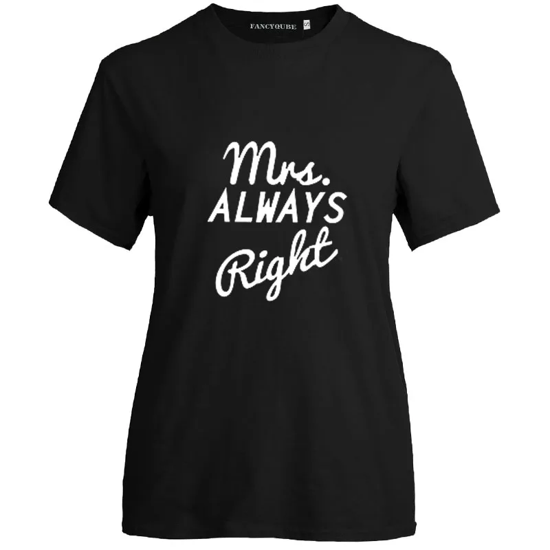 MRS. ALWAYS RIGHT MR. NEVER RIGHT парные футболки для женщин и мужчин, толстовки для влюбленных, парные футболки с коротким рукавом - Цвет: female BK