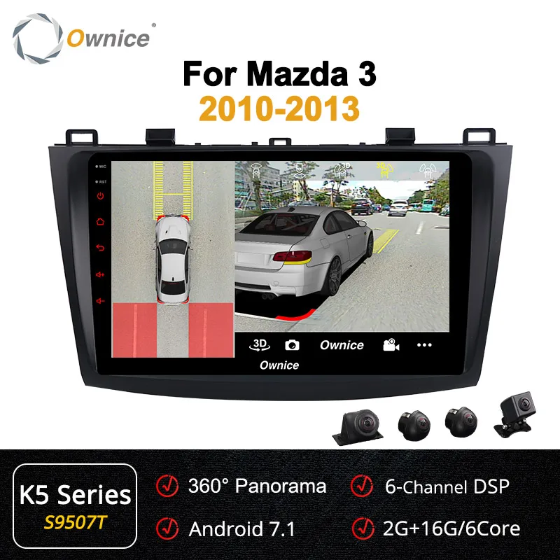 Ownice Восьмиядерный автомобильный DVD k3 k5 k6 стерео для Mazda 3 2010-2013 gps навигация 4G LET 360 панорама DSP SPDIF DAB+ Радио RDS - Цвет: S9507 K5