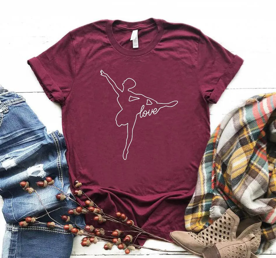 Женская футболка с принтом «I Love Dance ballet», Повседневная хлопковая хипстерская забавная футболка для леди, Йонг, топ, футболка, Прямая поставка, 6 цветов, ZY-147 - Цвет: Бургундия