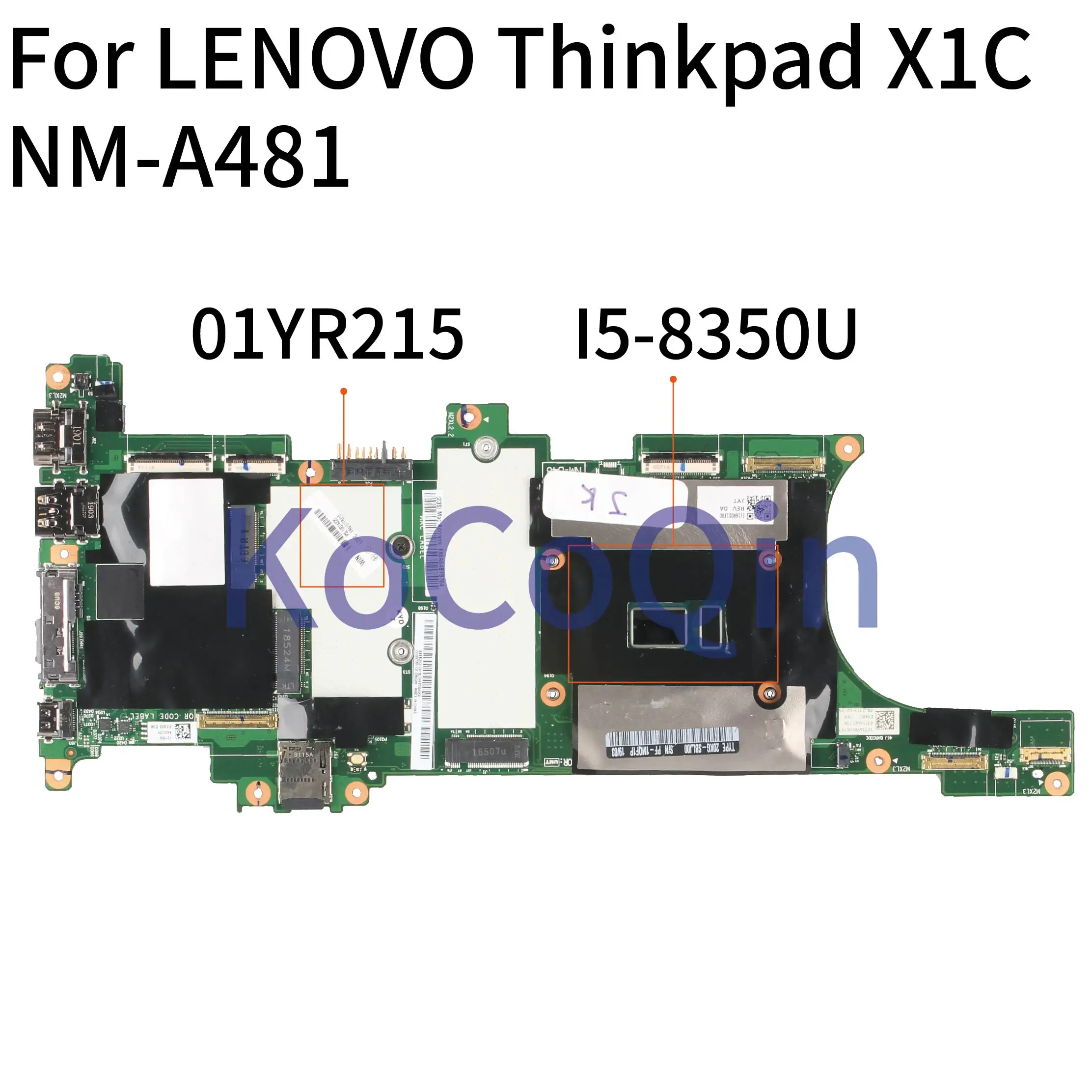KoCoQin материнская плата для ноутбука LENOVO Thinkpad X1 углерода X1C Core I5-8350U 16 Гб ОЗУ SR3L9 01YR215