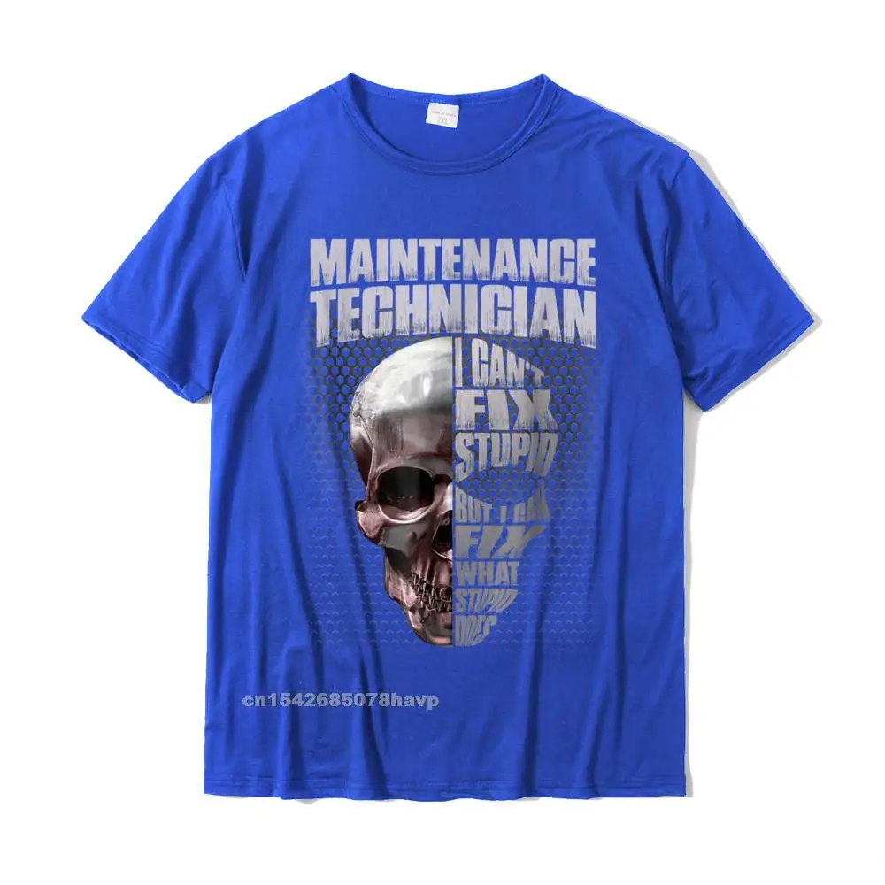 Summer Dominant Party Tops & Tees Crewneck Autumn 100% Cotton Short Sleeve Top T-shirts for Men Customized Tee-Shirt Mens Maintenance Technician I Cant Fix Stupid Funny T-shirt__19789. blue