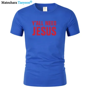 

Y'all Need Jesus tshirt Christian church youth Worship clothes T Shirt Mens Summer Tees Boys T-Shirts harajuku Tops 100% cotton