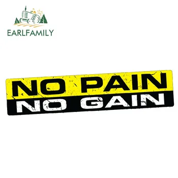 

EARLFAMILY 15cm x 3cm NO PAIN NO GAIN Decal JDM Funny Car Sticker Bumper Humor Bike Window SPEED 4x4 Drift Car Styling
