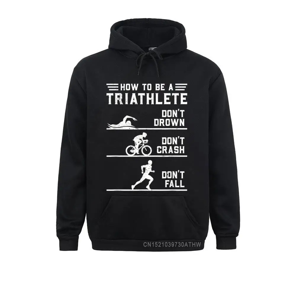 Dominant How To Be A Triathlete Funny Triathlon Gift T-Shirt__4478 Street Sweatshirts  Women's Hoodies Long Sleeve Clothes Summer/Fall How To Be A Triathlete Funny Triathlon Gift T-Shirt__4478black