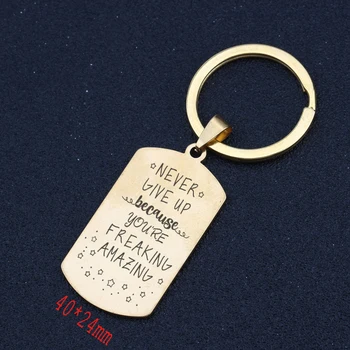 

Inspire Keychain Engraved Never Give Up Because You're Freaking Amazing Motivational Accessories Unisex Jewelry Gift