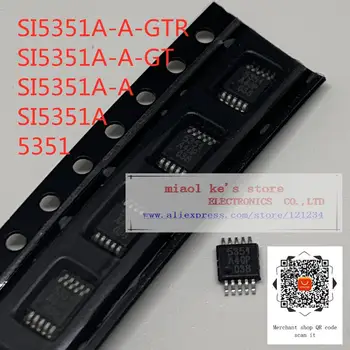 

[ 5pcs/1lot ]100%New original: SI5351A-A-GTR SI5351A-A-GT SI5351A-A SI5351A 5351 - IC CLK GENERATOR 200MHZ 10MSOP