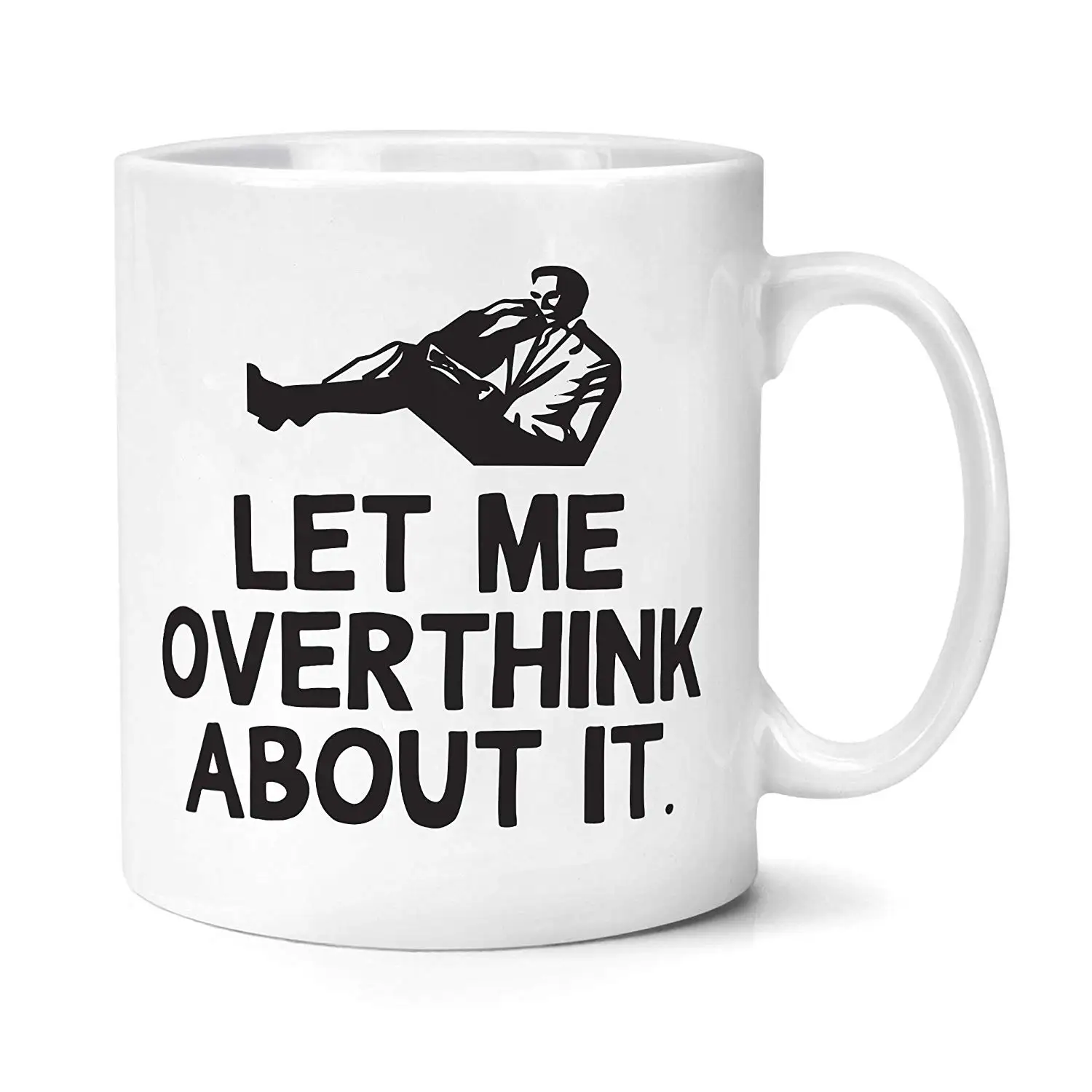 

Let Me Overthink about It Mug
