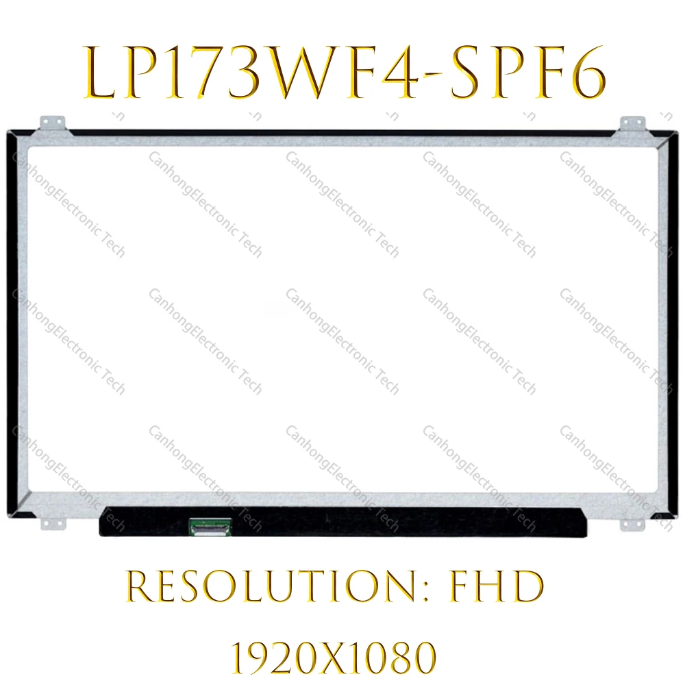 Écran De Remplacement LED 17.3 Pouces - Référence LP173WF4-SPF6, Full HD 1920x1080, Connecteur 30 Pins