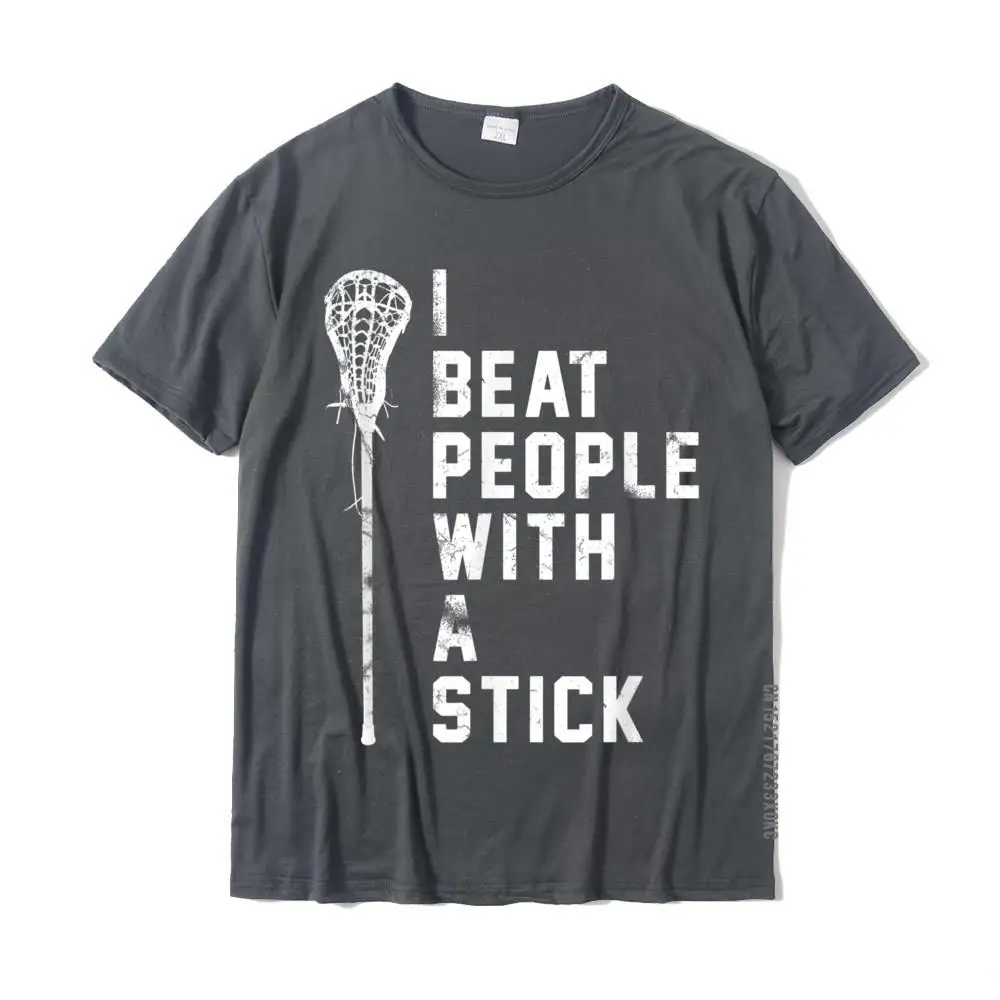 Custom T Shirts Prevailing Round Neck Casual 100% Cotton Adult Tops Tees Summer Short Sleeve Sweatshirts Free Shipping I Beat People With A Stick - Funny Lacrosse Gift Men Women T-Shirt__MZ22291 carbon