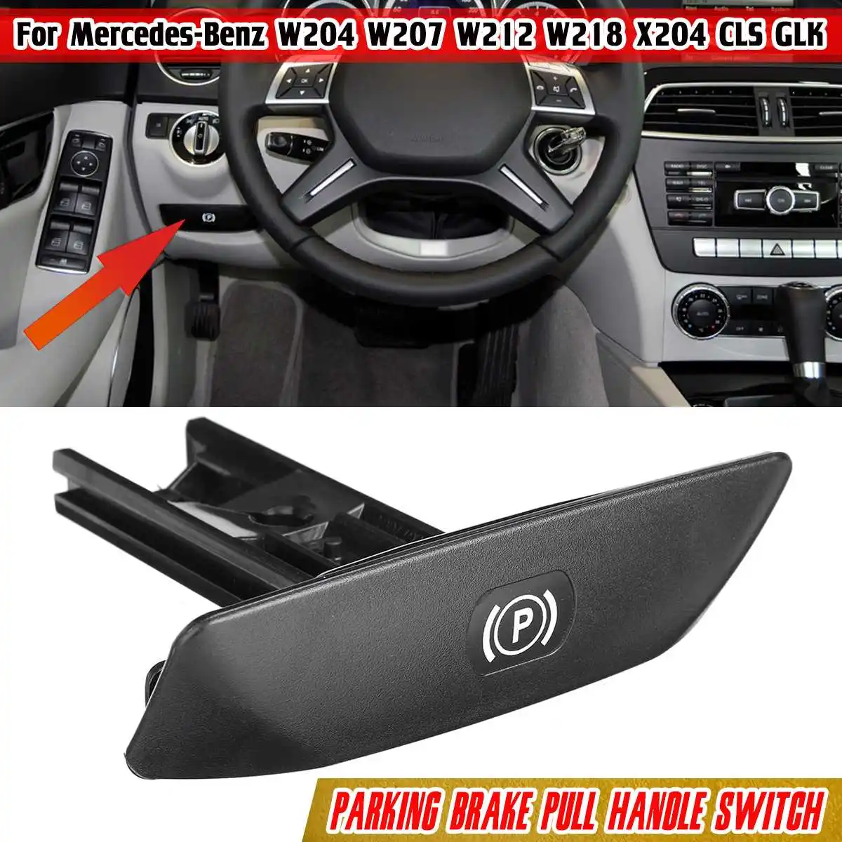 

Car Parking Brake Pull Handle Switch For Mercedes For Benz W204 W207 W212 W218 X204 CLS GLK A2044270020 Parking Brake Switch