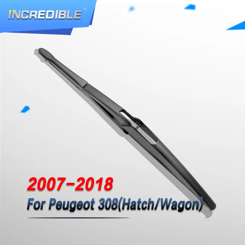Невероятная Задняя щетка стеклоочистителя для Peugeot 308 2007 2008 2009 2010 2011 2012 2013 2014 2016
