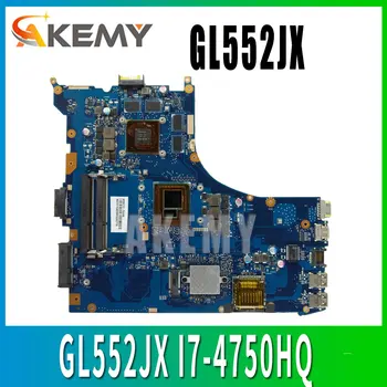 

GL552JX Laptop Motherboard GTX950M for ASUS ROG ZX50J ZX50JX GL552J GL552JX I7-4750HQ Original Mianboard 100% test ok