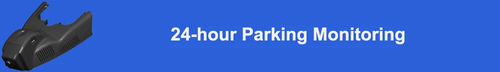 24-hour parking monitoring 标题