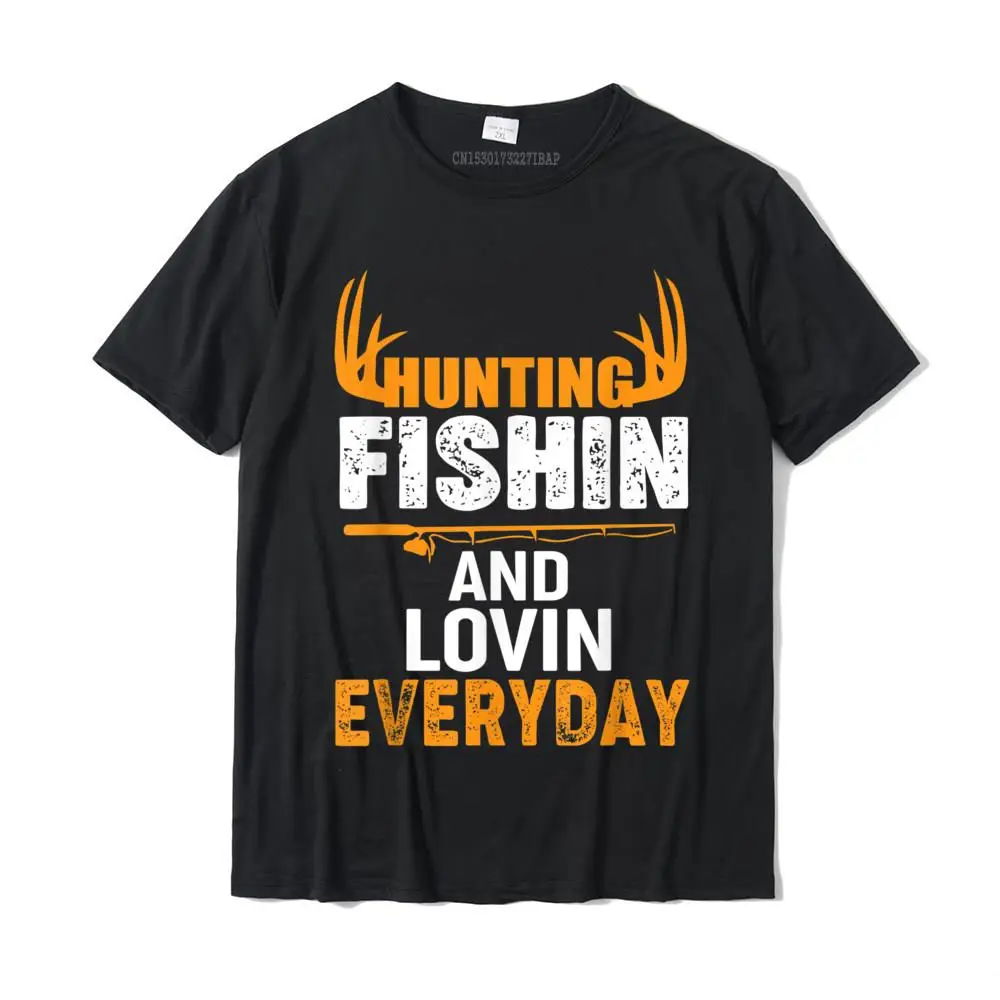 Print Casual T Shirts Wholesale Summer Autumn Short Sleeve Crewneck Tops Shirt 100% Cotton Mens Unique Tee-Shirts Hunting Fishing Loving Every Day - Funny Saying T-Shirt__MZ22833 black