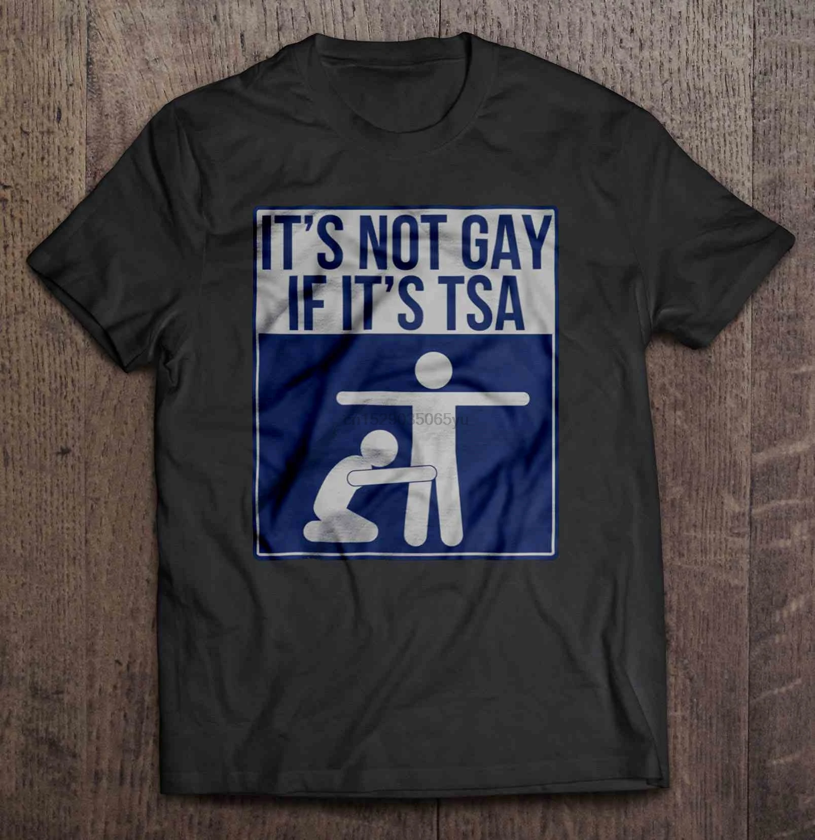 Men T Shirt It s Not Gay If It s TSA Women t shirt|T-Shirts| - AliExpress
