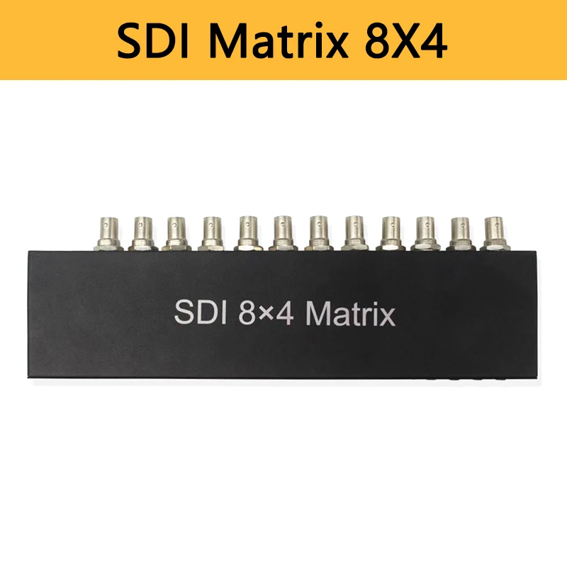 8X4 SDI Matrix Switcher SDI 8 In 4 Out Full-HD SD-SDI HD-SDI 3G-SDI SDI Signal Digital Video Matrix Switcher for DVD STB Monitor