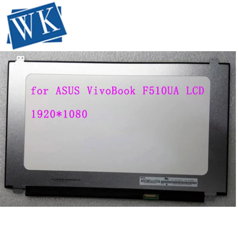  IPS LED Display for ASUS VivoBook F510UA LCD Screen FHD 1920X1080 Panel 15.6inch Replacement