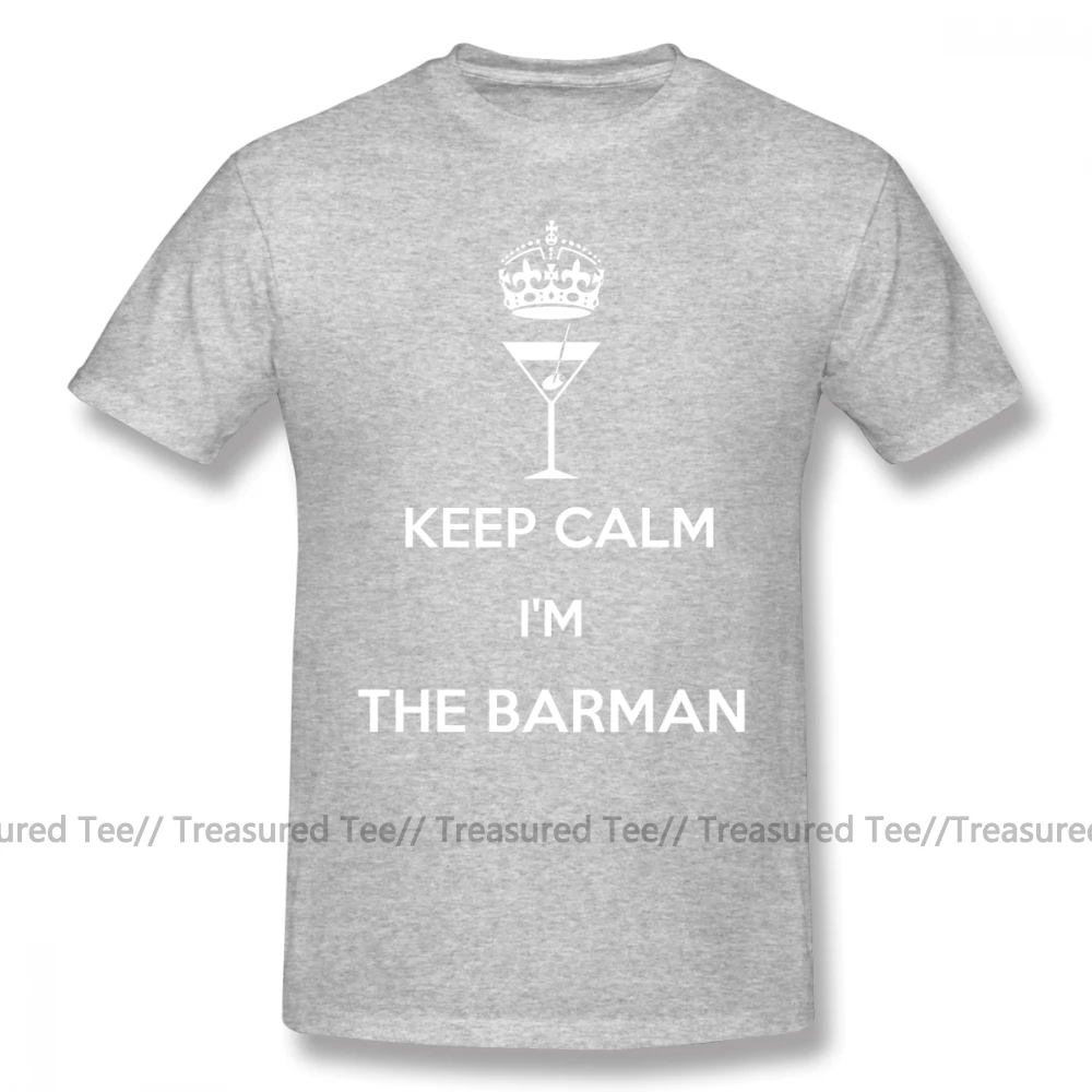 Футболка с барменом KEEP CALM I M THE Barman, футболка большого размера, уличная футболка, 100 хлопок, короткий рукав, Забавный принт, Мужская футболка - Цвет: Gray