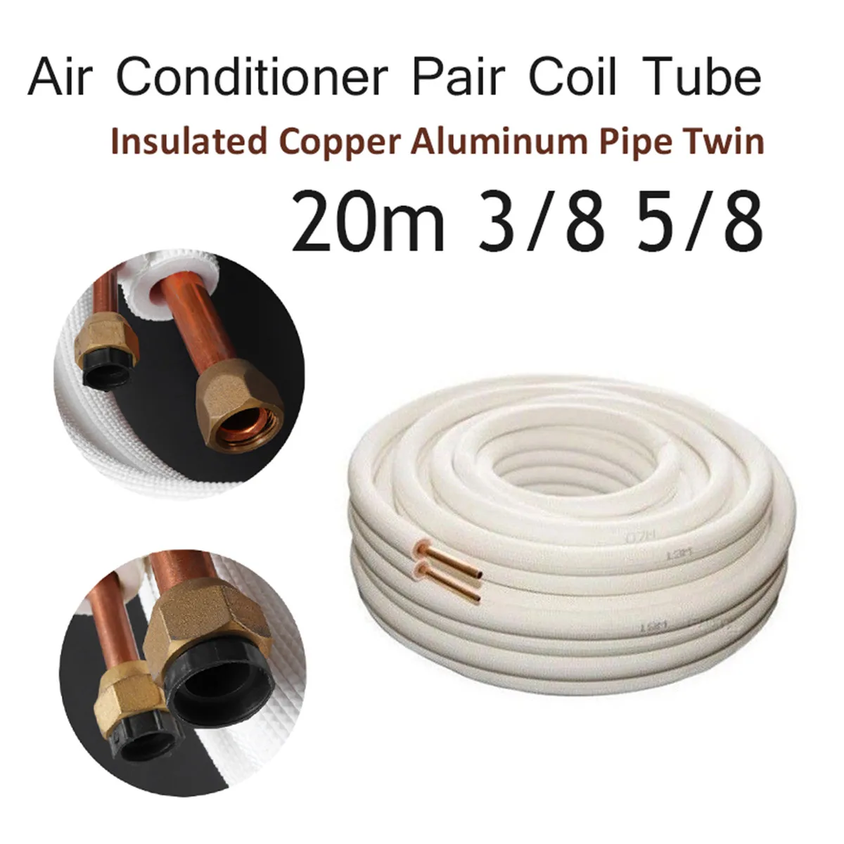 

20m Insulated Copper Pipe Twin Pair 3/8 5/8 Air Conditioner Pipes Fittings Pair Coil Tube Split Line Wire Set Air Conditioner
