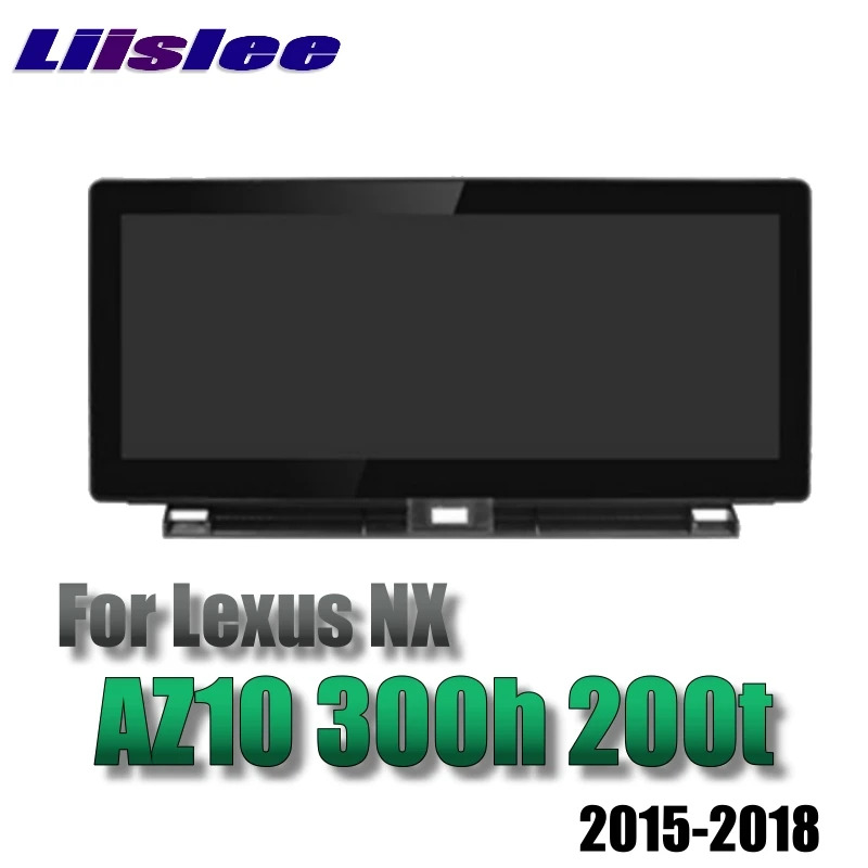 Для Lexus NX AZ10 300h 200t 2015 2018 Liislee автомобильный мультимедийный плеер NAVI Стерео радио