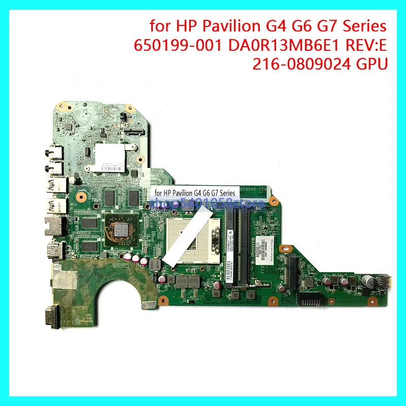 

for HP Pavilion G4 G6 G7 Series NoteBook PC 650199-001 DA0R13MB6E1 REV:E w 216-0809024 GPU Laptop Motherboard Mainboard