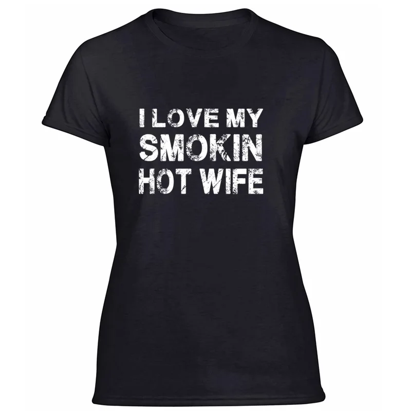 Модная футболка с надписью «I Love My Smokin Hot Wife», Мужская хлопковая футболка с круглым вырезом, женская футболка, рубашки, футболка