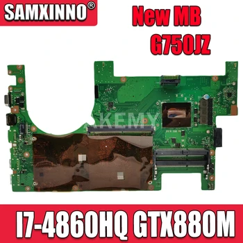 

Akemy G750JZA I7-4860HQ CPU mainboard For ASUS G750JZA G750JZ G750J laptop motherboard 100% Tested Support GTX880M graphics card