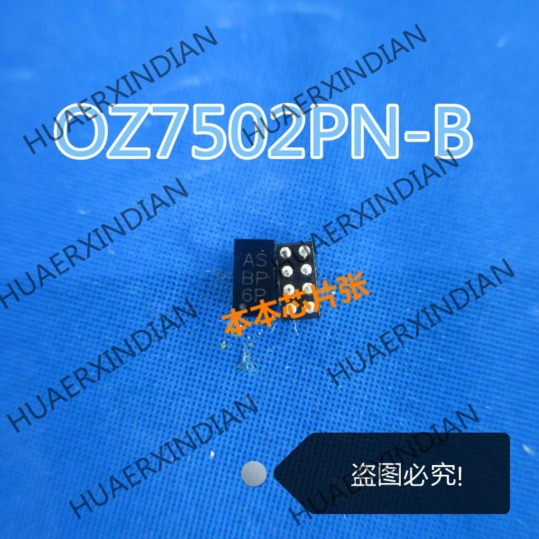

New OZ7502PN-B-O-TR OZ7502PN print AS BP 6P BGA8 high quality in stock