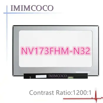 

17.3'' FHD 1200:1 Contrast Ratio Laptop lcd screen NV173FHM-N32 fit B173HAN04.2 NV173FHM-N46 NV173FHM-N4C 30PIN
