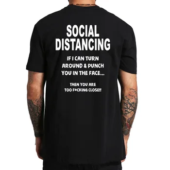 

Social Distancing T Shirt Funny Isolation Lockdown Tshirt High Quality 100% Cotton Breathable Short Sleeved Tee Tops