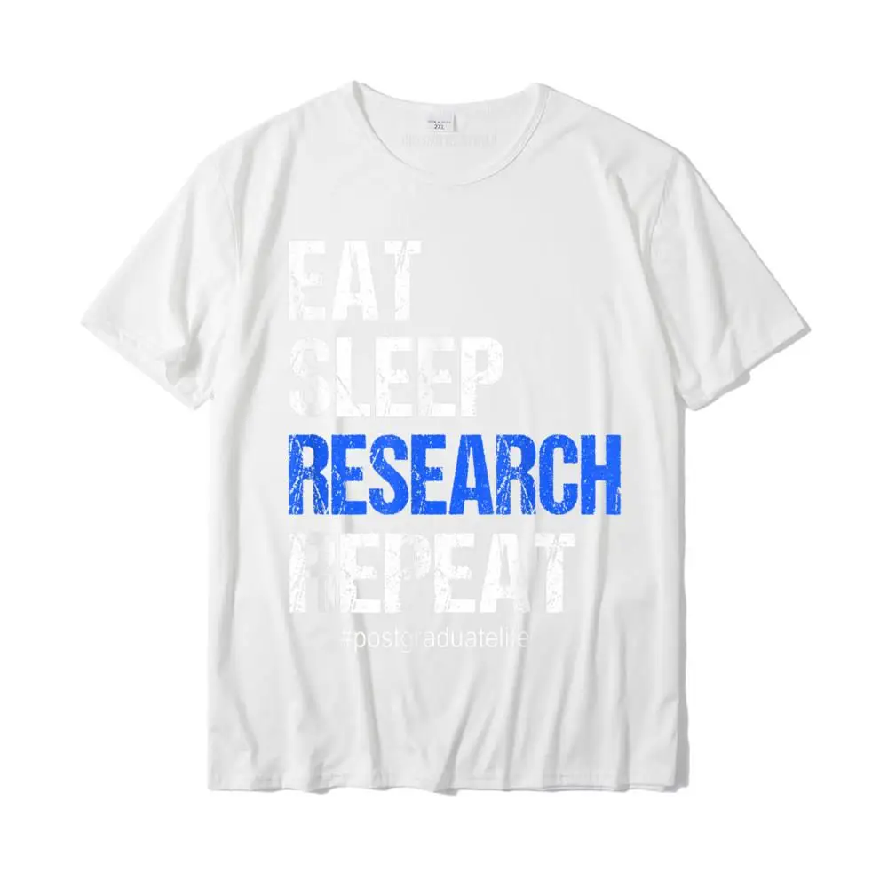 ClassicCustom Short Sleeve Tops & Tees Summer/Autumn 2021 New Crew Neck 100% Cotton Tops Shirts Adult T Shirts Birthday  Funny Researching Getting Ph.D. Dissertating Gift T-Shirt__MZ23056 white