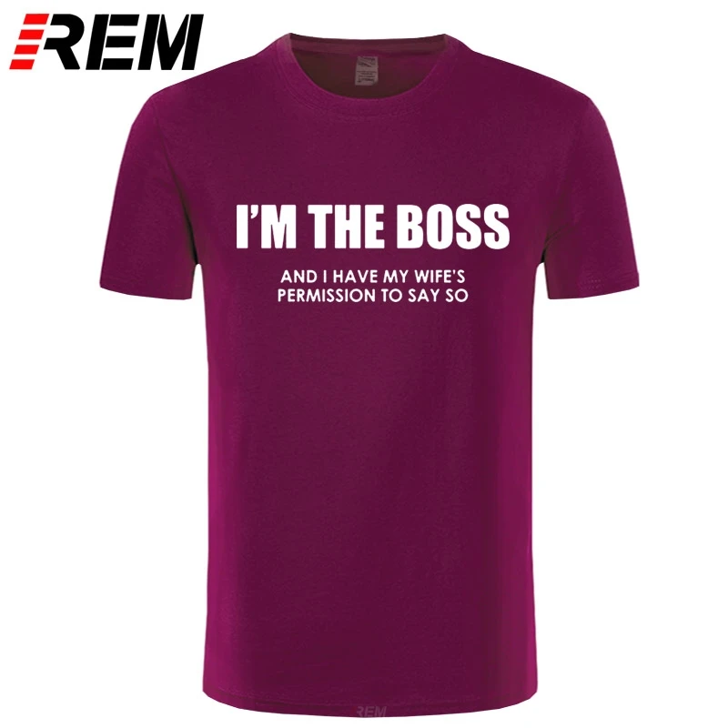 Мужская футболка REM I'm The Boss забавная с надписью новый подарок на день