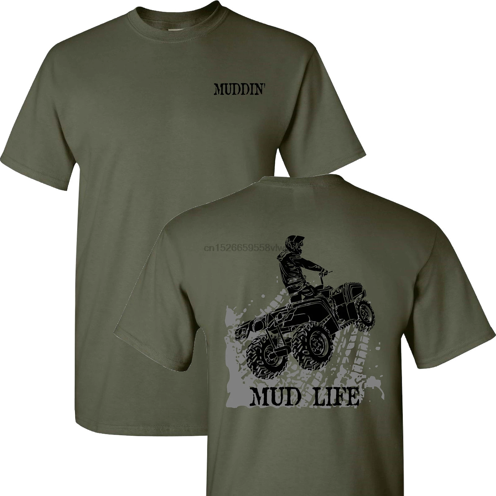 2019 Fashion Hot sale Muddin Mud Life on a Military Green ATV T Shirt Tee shirt |