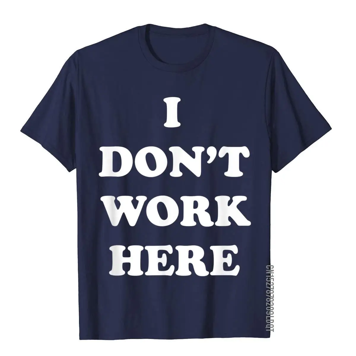 I Don't Work Here Funny Tee Shirt__B11373navy