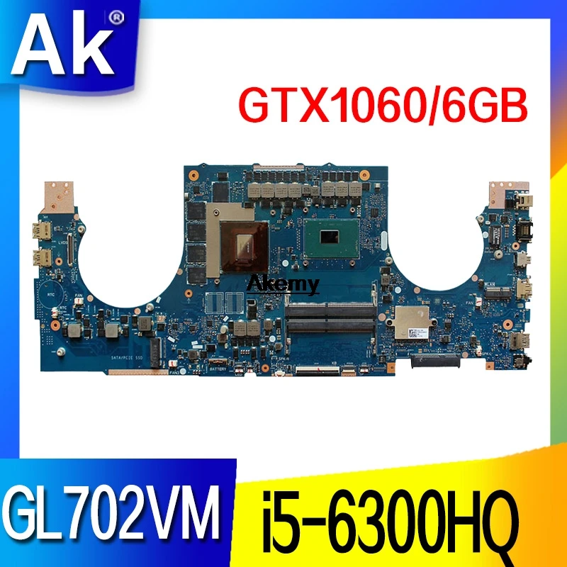 GL702VM материнская плата для For Asus GL702VMK GL702VML ноутбука i5-6300HQ GTX1060-6GB | Компьютеры и офис