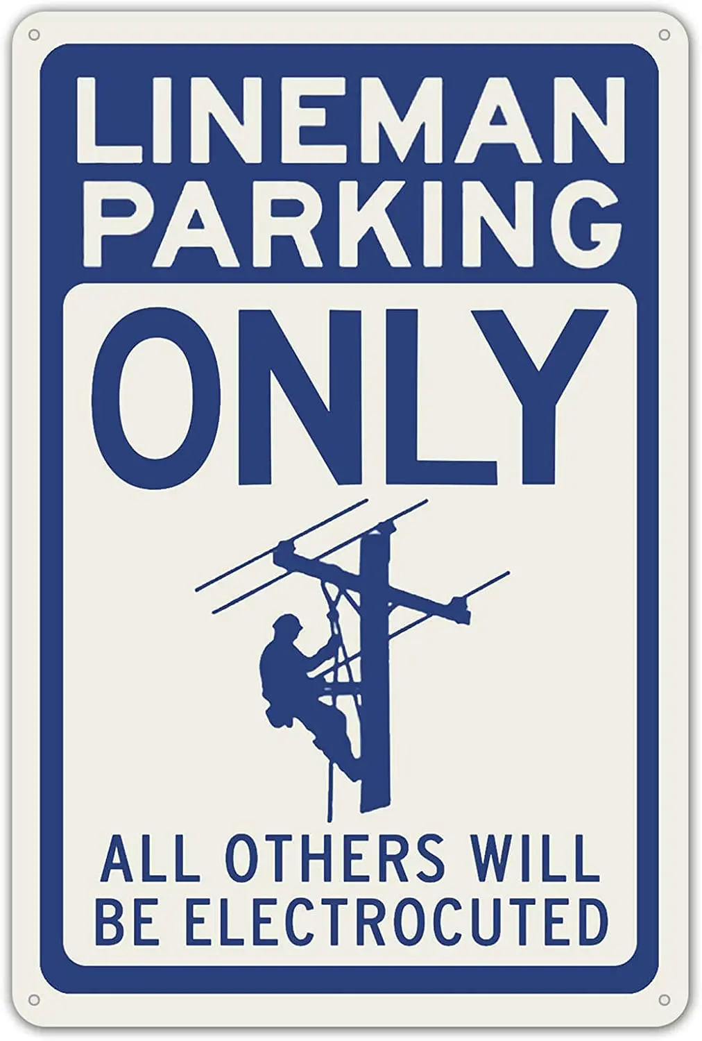 

Lineman парковочный гальванизированный (синий) Новый декор винтажный металлический жестяной знак Настенный декор 8x12 дюймов