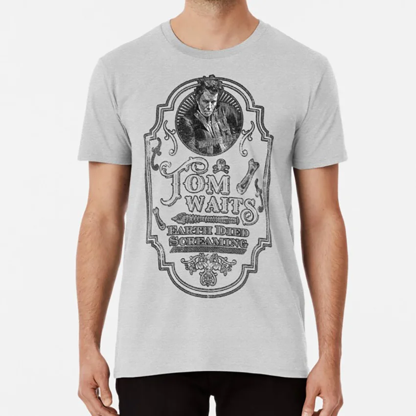 Tom Waits: Earth Died Screaming Tribute T shirt tom waits bone machine i don t wanna grow up keith richards les claypool | Мужская